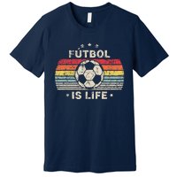 Futbol Is Life Football Lover Soccer Funny Vintage Premium T-Shirt