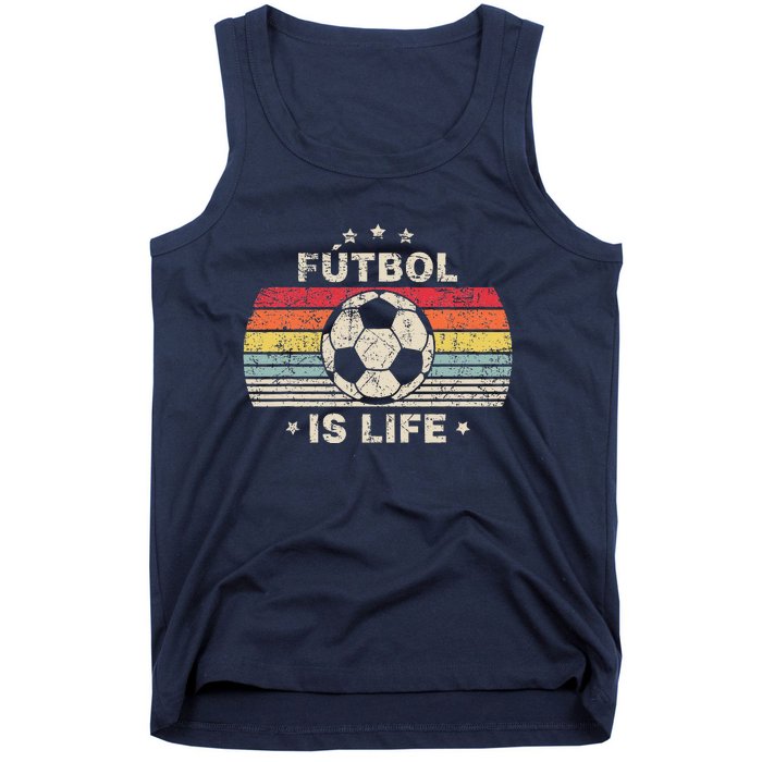 Futbol Is Life Football Lover Soccer Funny Vintage Tank Top