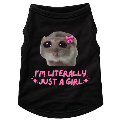 Funny IM Literally Just A Girl Sad Hamster Meme Doggie Tank