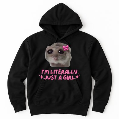 Funny IM Literally Just A Girl Sad Hamster Meme Hoodie