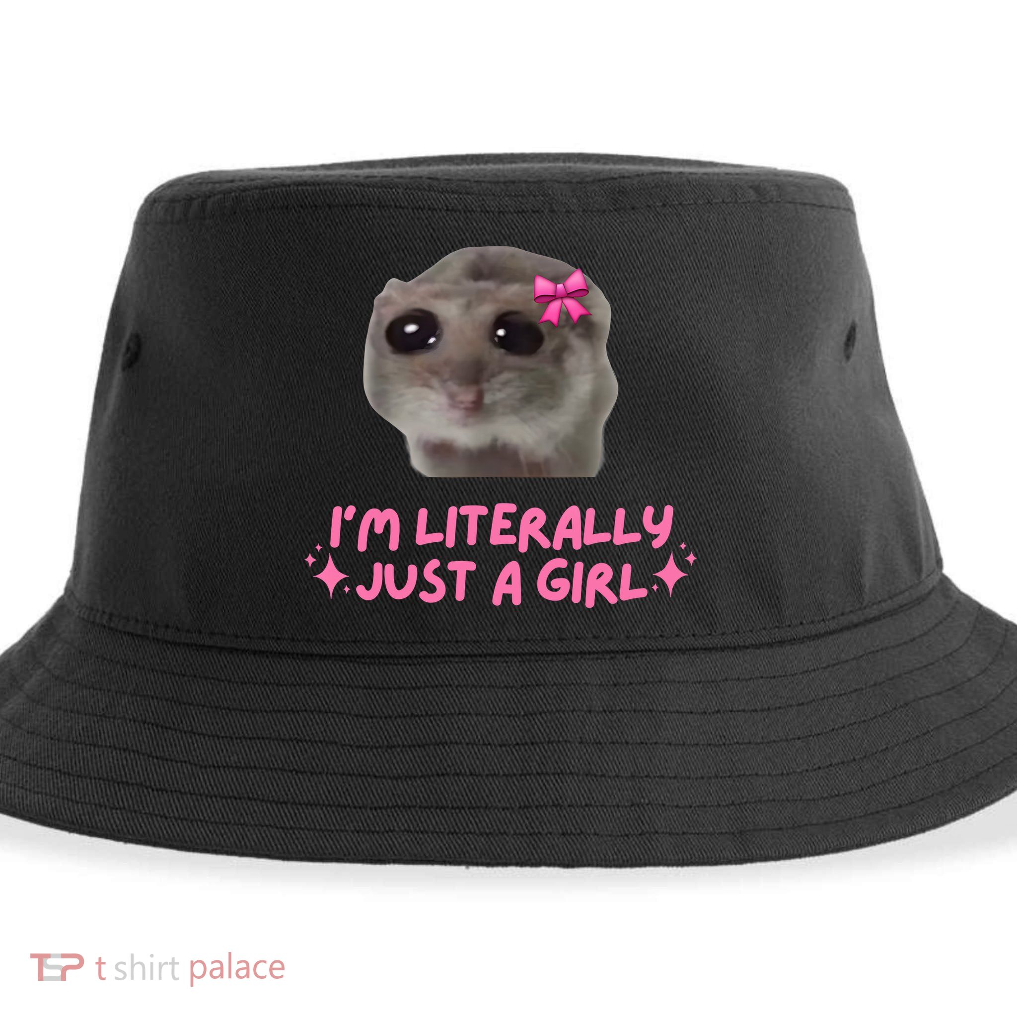 Funny IM Literally Just A Girl Sad Hamster Meme Sustainable Bucket Hat
