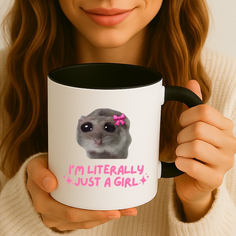 Funny IM Literally Just A Girl Sad Hamster Meme Mug