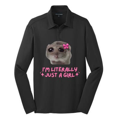 Funny IM Literally Just A Girl Sad Hamster Meme Silk Touch Performance Long Sleeve Polo