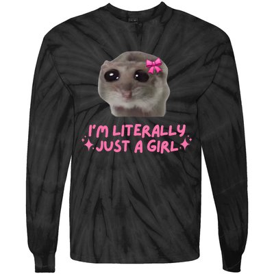 Funny IM Literally Just A Girl Sad Hamster Meme Tie-Dye Long Sleeve Shirt