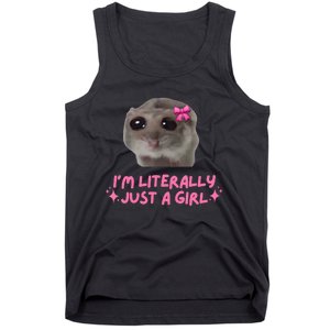 Funny IM Literally Just A Girl Sad Hamster Meme Tank Top