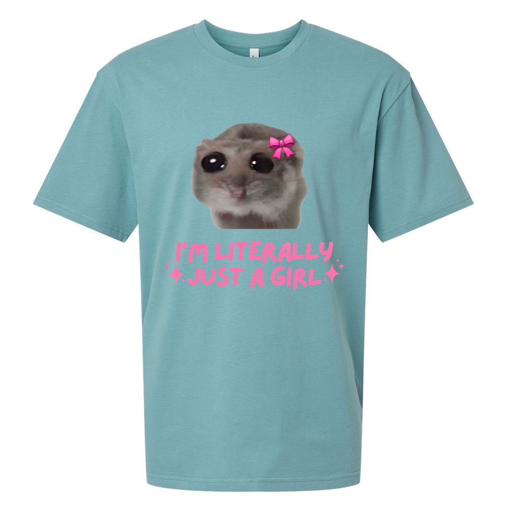 Funny IM Literally Just A Girl Sad Hamster Meme Sueded Cloud Jersey T-Shirt