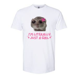 Funny IM Literally Just A Girl Sad Hamster Meme Softstyle CVC T-Shirt