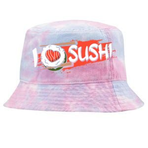 Funny I Love Sushi Japan Food Japanese Sushi Lover Cute Gift Tie-Dyed Bucket Hat