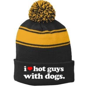 Funny I love Hot Guys with Dogs top, I heart Hot Guys Stripe Pom Pom Beanie