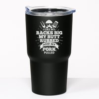 Funny I Like My Racks Big Butt Rubbed And Pork Pulled Tumbler