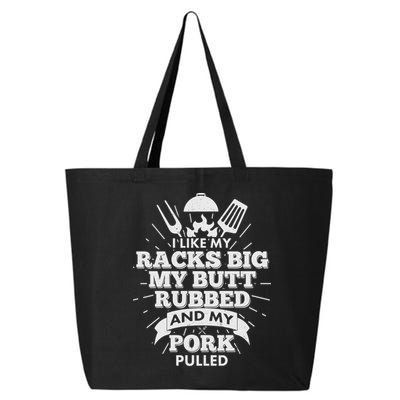 Funny I Like My Racks Big Butt Rubbed And Pork Pulled 25L Jumbo Tote