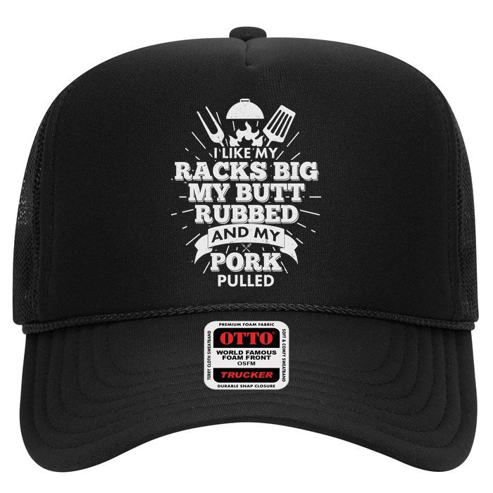 Funny I Like My Racks Big Butt Rubbed And Pork Pulled Trucker Hat