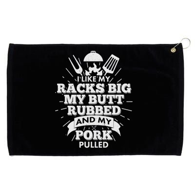 Funny I Like My Racks Big Butt Rubbed And Pork Pulled Grommeted Golf Towel