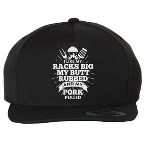 Funny I Like My Racks Big Butt Rubbed And Pork Pulled Wool Snapback Cap