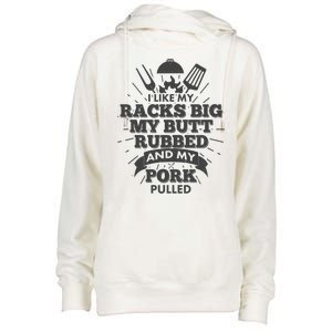 Funny I Like My Racks Big Butt Rubbed And Pork Pulled Womens Funnel Neck Pullover Hood