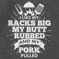 Funny I Like My Racks Big Butt Rubbed And Pork Pulled Vector Backpack