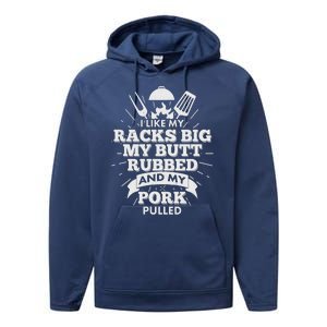 Funny I Like My Racks Big Butt Rubbed And Pork Pulled Performance Fleece Hoodie