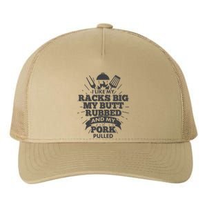 Funny I Like My Racks Big Butt Rubbed And Pork Pulled Yupoong Adult 5-Panel Trucker Hat