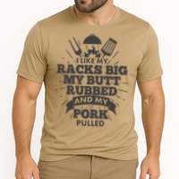 Funny I Like My Racks Big Butt Rubbed And Pork Pulled Performance Shirt