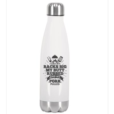 Funny I Like My Racks Big Butt Rubbed And Pork Pulled Stainless Steel Insulated Water Bottle