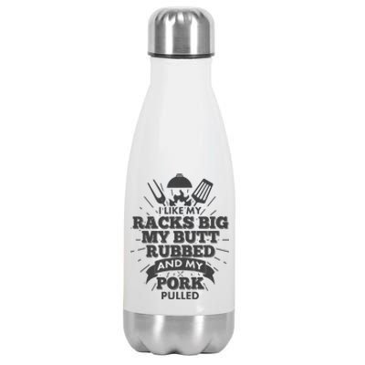 Funny I Like My Racks Big Butt Rubbed And Pork Pulled Stainless Steel Insulated Water Bottle