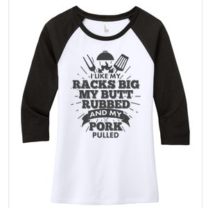 Funny I Like My Racks Big Butt Rubbed And Pork Pulled Women's Tri-Blend 3/4-Sleeve Raglan Shirt