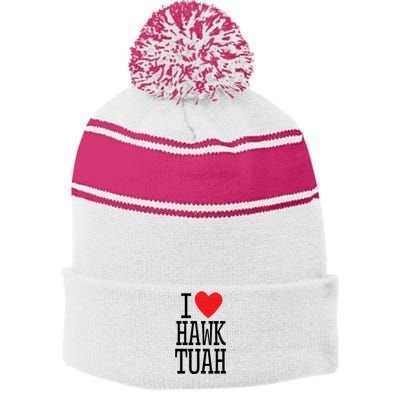 Funny I Love Hawk Tuah I Heart Hawk Tuah Stripe Pom Pom Beanie