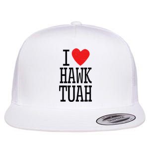 Funny I Love Hawk Tuah I Heart Hawk Tuah Flat Bill Trucker Hat