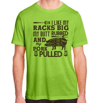 Funny I Like My Racks Big Butt Rubbed And Pork Pulled Meat Cut Lines Adult ChromaSoft Performance T-Shirt