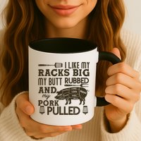 Funny I Like My Racks Big Butt Rubbed And Pork Pulled Meat Cut Lines Mug