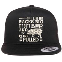 Funny I Like My Racks Big Butt Rubbed And Pork Pulled Meat Cut Lines Flat Bill Trucker Hat