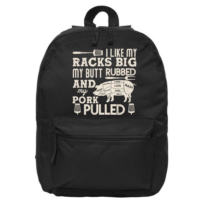 Funny I Like My Racks Big Butt Rubbed And Pork Pulled Meat Cut Lines 16 in Basic Backpack