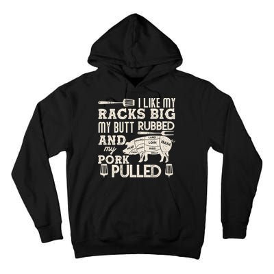 Funny I Like My Racks Big Butt Rubbed And Pork Pulled Meat Cut Lines Tall Hoodie