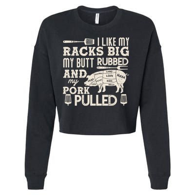 Funny I Like My Racks Big Butt Rubbed And Pork Pulled Meat Cut Lines Cropped Pullover Crew