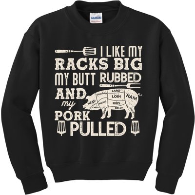 Funny I Like My Racks Big Butt Rubbed And Pork Pulled Meat Cut Lines Kids Sweatshirt
