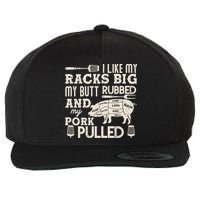 Funny I Like My Racks Big Butt Rubbed And Pork Pulled Meat Cut Lines Wool Snapback Cap