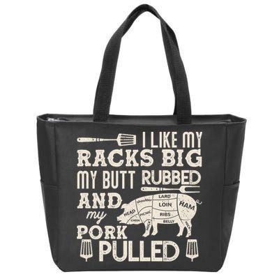 Funny I Like My Racks Big Butt Rubbed And Pork Pulled Meat Cut Lines Zip Tote Bag