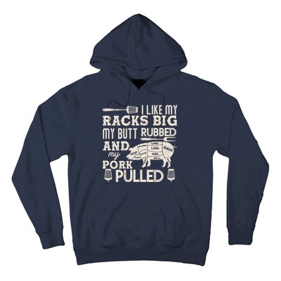 Funny I Like My Racks Big Butt Rubbed And Pork Pulled Meat Cut Lines Hoodie