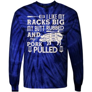 Funny I Like My Racks Big Butt Rubbed And Pork Pulled Meat Cut Lines Tie-Dye Long Sleeve Shirt