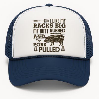 Funny I Like My Racks Big Butt Rubbed And Pork Pulled Meat Cut Lines Trucker Hat