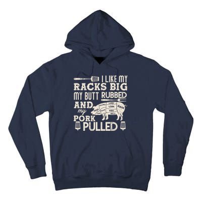 Funny I Like My Racks Big Butt Rubbed And Pork Pulled Meat Cut Lines Tall Hoodie