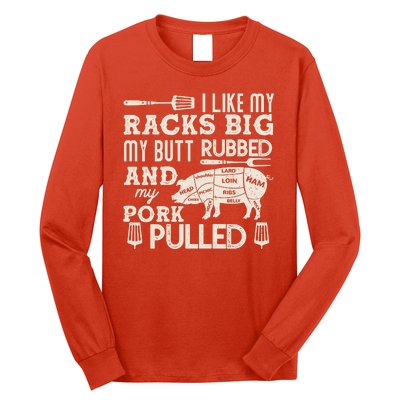 Funny I Like My Racks Big Butt Rubbed And Pork Pulled Meat Cut Lines Long Sleeve Shirt