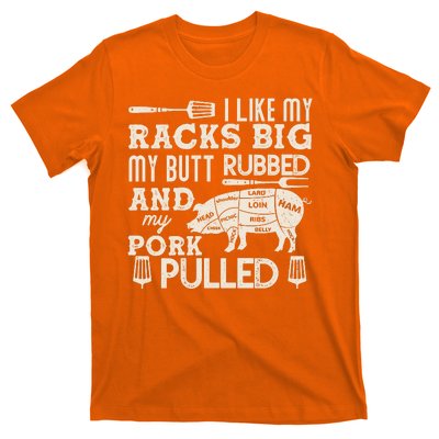 Funny I Like My Racks Big Butt Rubbed And Pork Pulled Meat Cut Lines T-Shirt