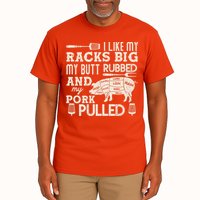 Funny I Like My Racks Big Butt Rubbed And Pork Pulled Meat Cut Lines Tall T-Shirt