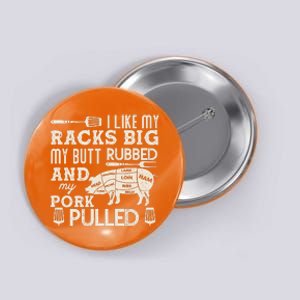 Funny I Like My Racks Big Butt Rubbed And Pork Pulled Meat Cut Lines Button