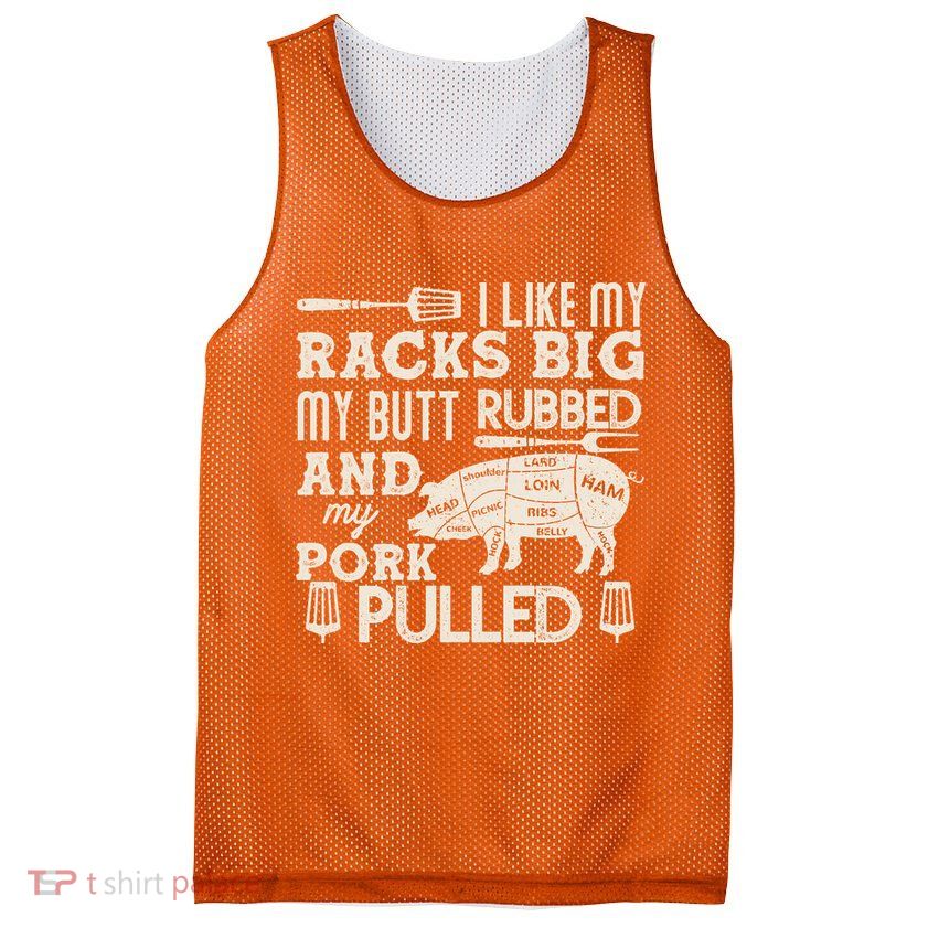 Funny I Like My Racks Big Butt Rubbed And Pork Pulled Meat Cut Lines Mesh Reversible Basketball Jersey Tank