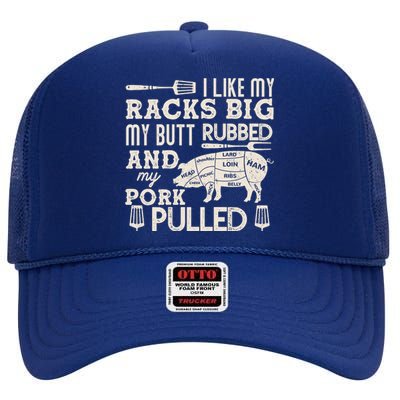 Funny I Like My Racks Big Butt Rubbed And Pork Pulled Meat Cut Lines High Crown Mesh Back Trucker Hat