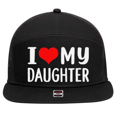 Funny I Love My Daughter Fathers Day Gifts For Dad 7 Panel Mesh Trucker Snapback Hat