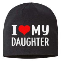 Funny I Love My Daughter Fathers Day Gifts For Dad Sustainable Beanie