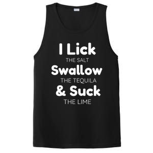 Funny I Lick The Salt Swallow The Tequila And Suck Lime Gift PosiCharge Competitor Tank